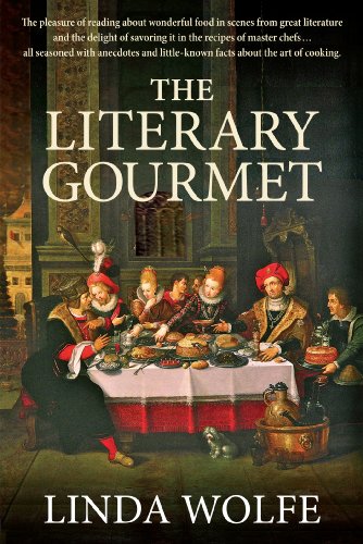 The Literary Gourmet: Menus From Masterpieces