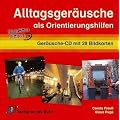 Alltagsger�usche als Orientierungshilfe. CD: Mit 28 Fotokarten