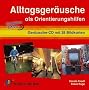 Alltagsger�usche als Orientierungshilfe. CD: Mit 28 Fotokarten