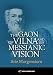 The Gaon of Vilna and His Messianic Vision