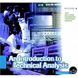 Introduction to Technical Analysis (Reuters Financial Training)