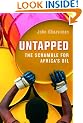 Untapped: The Scramble for Africa's Oil