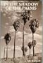 In the shadow of the palms: Across the years in Twentynine Palms (2 Volumes)