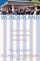 Wonderland: A Year in the Life Of an American High School