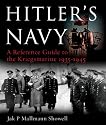 Hitler's Navy: A Reference Guide to the Kriegsmarine, 1935-1945