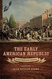 The Early American Republic: A Documentary Reader