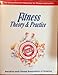 Fitness: Theory & Practice (The Comprehensive Resource for Fitness Instruction)