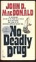 No Deadly Drug