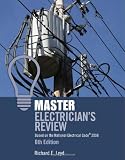 Master Electrician's Review: Based on the National Electrical Code 2008