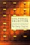 Cultural Selection: Why Some Acheivements Survive The Test Of Time And Others Don't