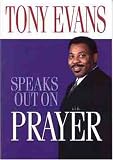 cover of Tony Evans: Tony Evans Speaks Out On Prayer (Tony Evans Speaks Out Booklet Series)