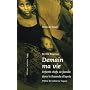 Demain ma vie : Enfants chefs de famille dans le Rwanda d'apr�s