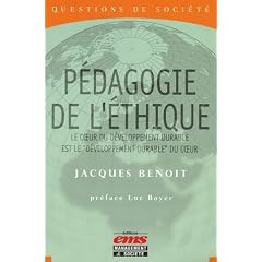 P�dagogie de l'�thique : Le coeur du d�veloppement durable est le