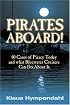 Pirates Aboard!: Forty Cases of Piracy Today And What Bluewater Cruisers Can Do About It