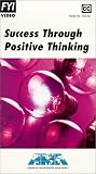 Success Through Positive Thinking [VHS]