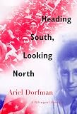 Heading South, Looking North: A Bilingual Journey