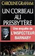 Un corbeau au presbyt�re : Une enqu�te de l'inspecteur Barnaby