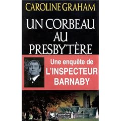Un corbeau au presbyt�re : Une enqu�te de l'inspecteur Barnaby