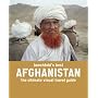 Baechtold's Best: Afghanistan: The Ultimate Visual Travel Guide