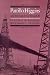 Pattillo Higgins and the Search for Texas Oil (Montague History of Oil Series)