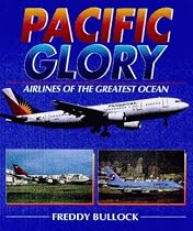 Pacific Glory: Airlines of the Great Ocean