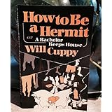 how to be a hermit or a bachelor keeps house