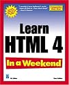 Learn HTML 4 In a Weekend, 4th Edition