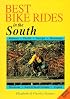 Best Bike Rides in the South, 2nd (Best Bike Rides Series)