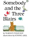 Somebody and the Three Blairs