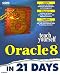 Books : Teach Yourself Oracle8 in 21 Days (Sams Teach Yourself)