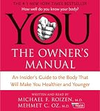 You: The Owner's Manual