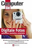 Digitalfotos & PC ganz einfach: Kaufberatung Digitalkameras, so kommen die Fotos in den Computer, Bildbearbeitung, Fotos speichern, drucken und entwickeln lassen. (Computer BILD)