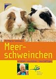 Meerschweinchen: Erleben, verstehen, beschÀftigen