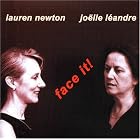 Face It by Lauren Newton and Joëlle Léandre