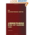 A Mission to Gelele, King of Dahome: With notices of the so-called Amazons, the grand... by Sir Richard Francis Burton