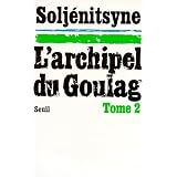 L'Archipel du Goulag. Essai d'investigation litt�raire (1918-1956), tome 2 (3e et 4e parties)par Alexandre Solj�nitsyne