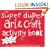 Super Duper Art & Craft Activity Book: Over 75 Indoor and Outdoor Projects for Kids (52 Series)