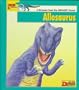Looking At... Allosaurus: A Dinosaur from the Jurassic Period (The New Dinosaur Collection)