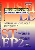 Underground Clinical Vignettes: Internal Medicine, Volume 2: Classic Clinical Cases for USMLE Step 2 and Clerkship Review