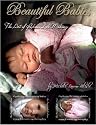 Beautiful Babies: The ART of Reborn Doll Making