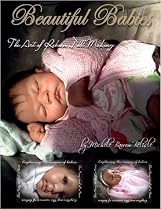 Beautiful Babies: The ART of Reborn Doll Making