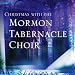 Christmas With the Mormon Tabernacle Choir