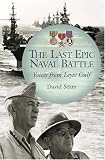 The Last Epic Naval Battle: Voices from Leyte Gulf