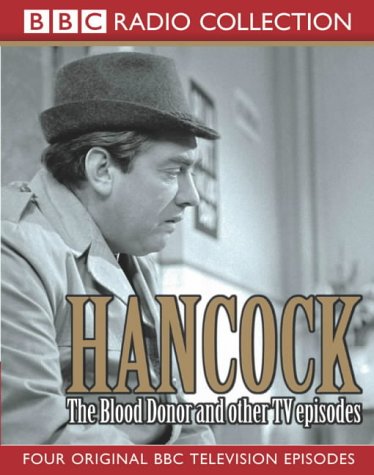 Hancock's Half Hour: The Blood Donor, the Radio Ham and Two Other TV Episodes (Radio Collection)