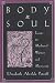Body and Soul: Essays on Medieval Women and Mysticism