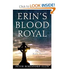 Erin's Blood Royal: The Gaelic Noble Dynasties of Ireland