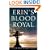 Erin's Blood Royal: The Gaelic Noble Dynasties of Ireland