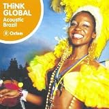 Think Global  Acoustic Brazil