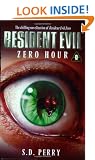 Zero Hour : Resident Evil