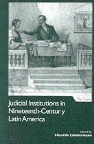Judicial Institutions in Nineteenth-Century Latin America